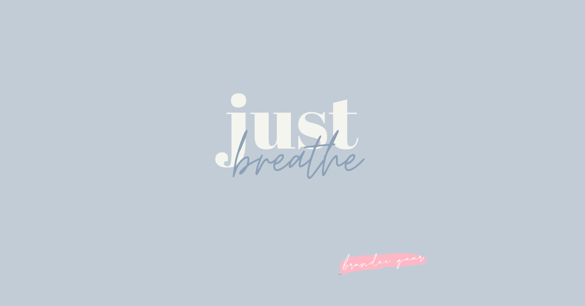 Just Breathe
