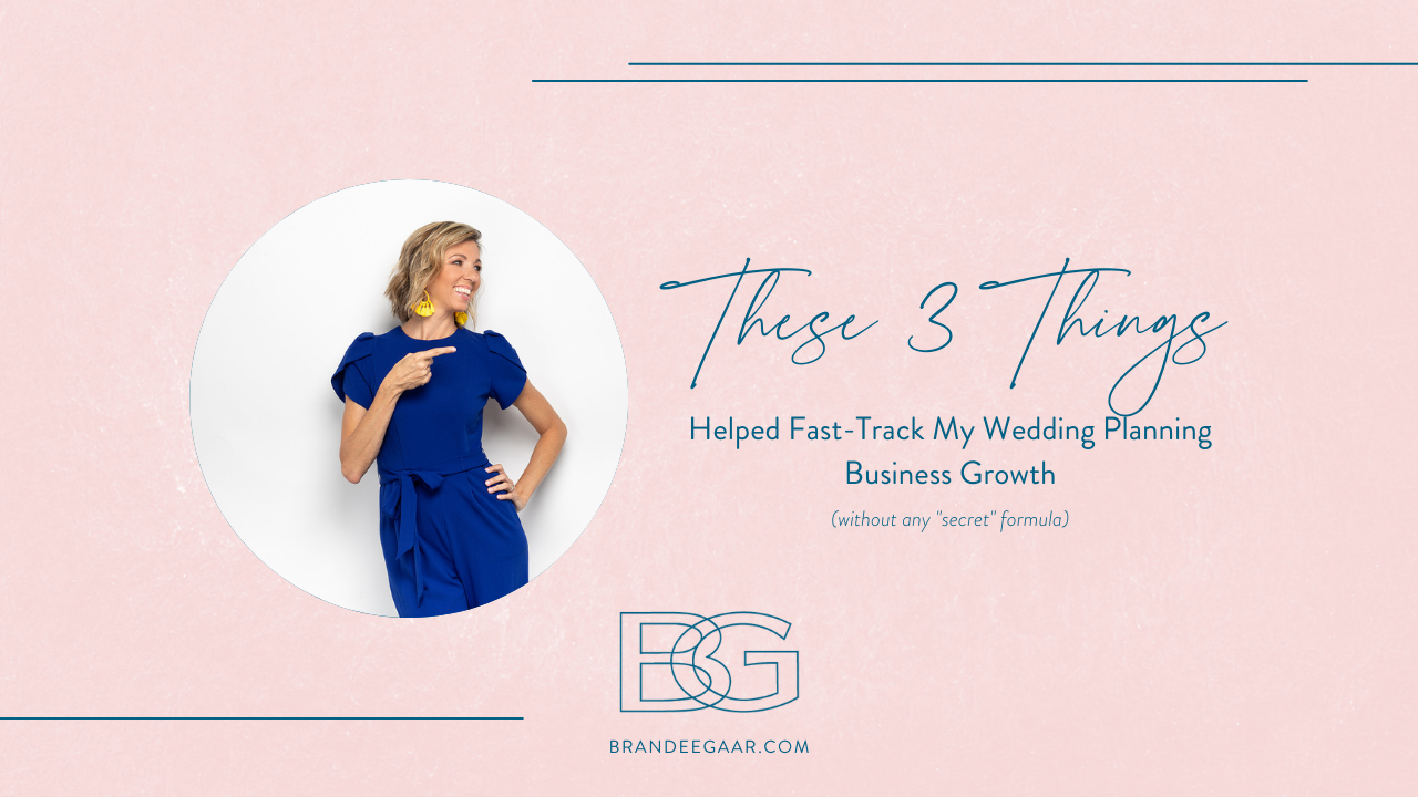 3 Things That Helped Fast-Track My Wedding Planning Business Growth