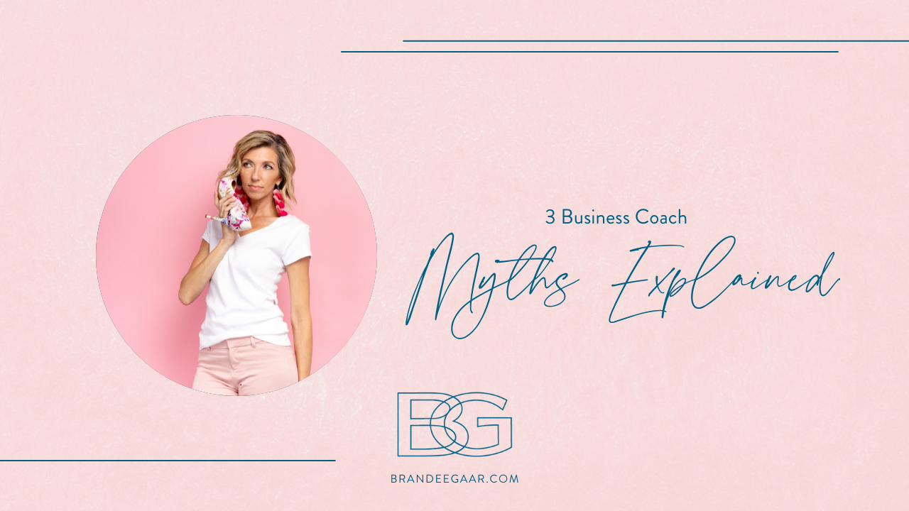 3 Business Coach Myths Explained